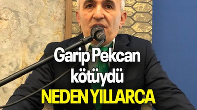 Garip Pekcan kötüydü NEDEN YILLARCA ÇALIŞTINIZ?